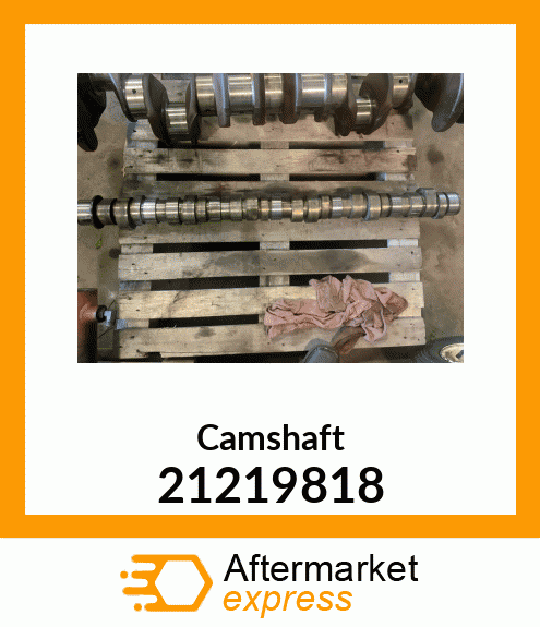 CAMSHAFT 21219818