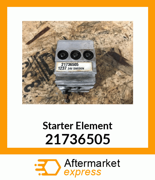 Spare part 21736505 + Starter Element