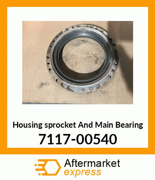 Spare part 7117-00540 + Housing (sprocket And Main Bearing)