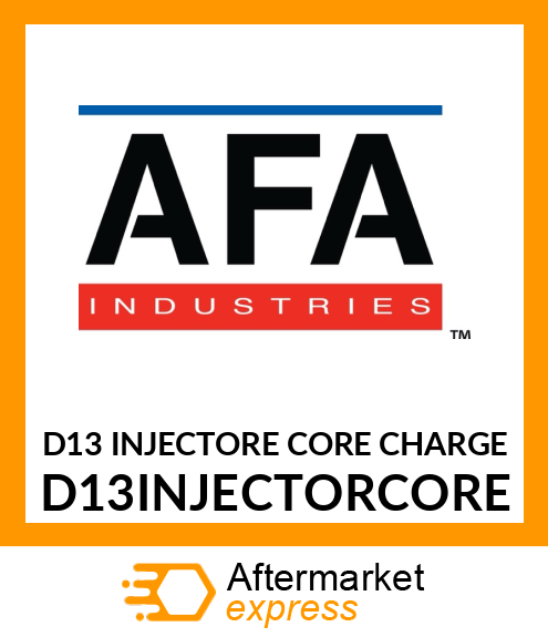 D13 INJECTORE CORE CHARGE D13INJECTORCORE