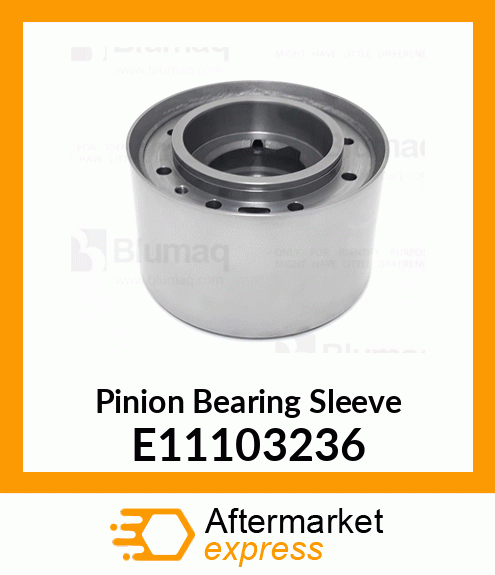 Pinion Bearing Sleeve E11103236