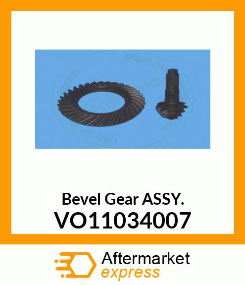 Bevel Gear ASSY. VO11034007