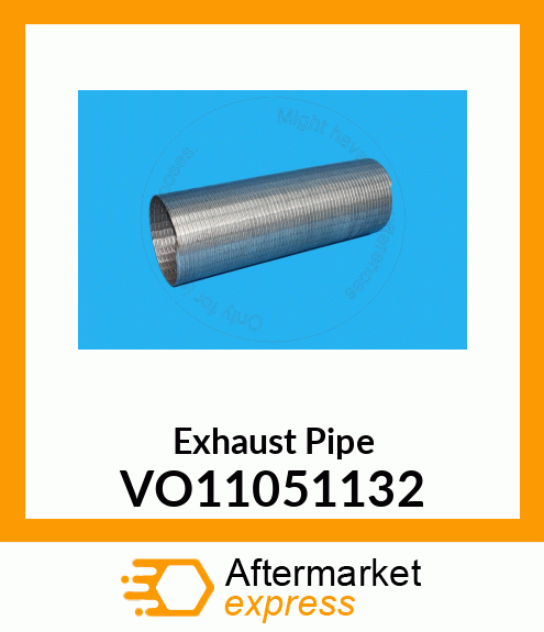 Exhaust Pipe VO11051132