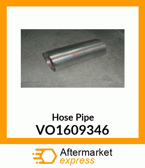 Hose Pipe VO1609346