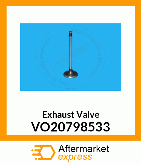 Exhaust Valve VO20798533