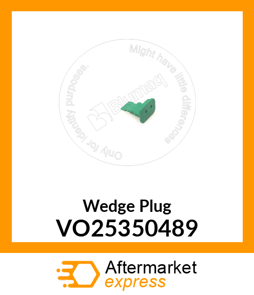 Wedge Plug VO25350489