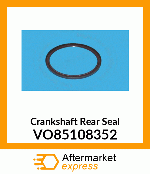 Crankshaft Rear Seal VO85108352