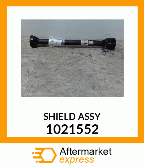 SHIELD ASSY 1021552