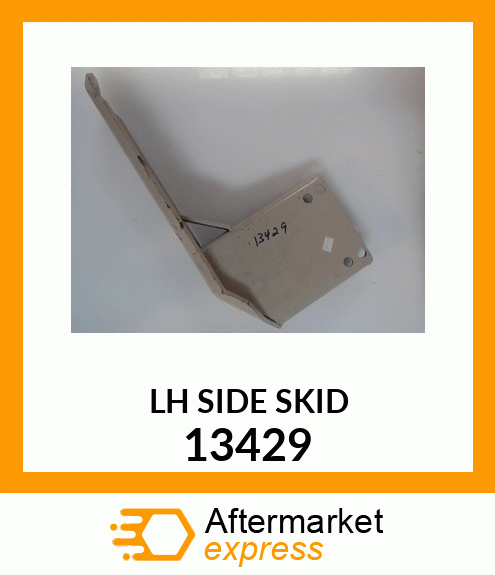 Spare part 13429 + LH_SIDE_SKID