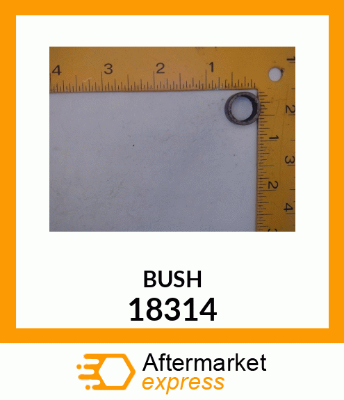 BUSH 18314