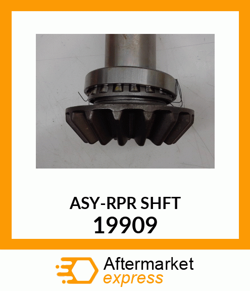 ASY-RPR_SHFT 19909