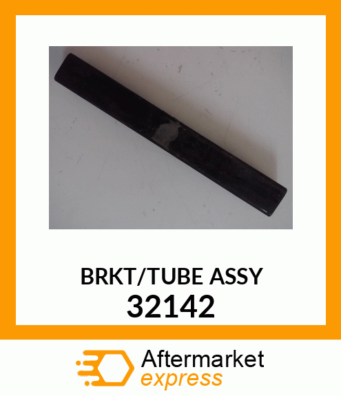 BRKT/TUBE_ASSY_ 32142