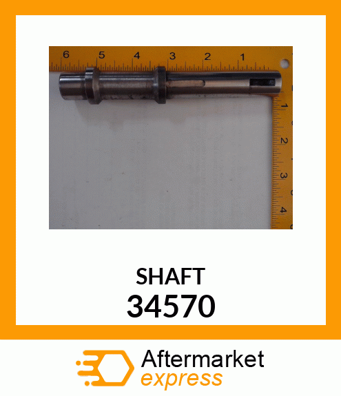 SHAFT 34570