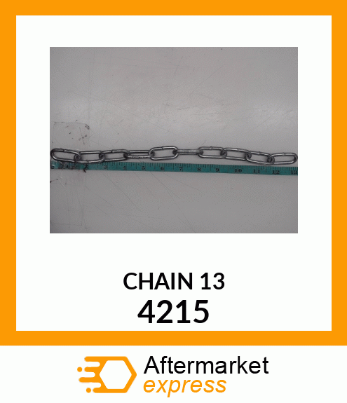 CHAIN 13 4215