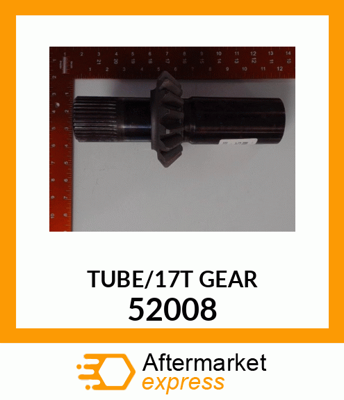 TUBE/17T_GEAR 52008