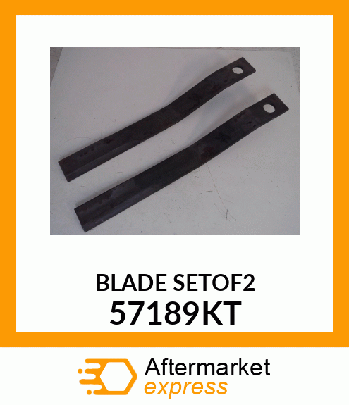 BLADE SETOF2 57189KT