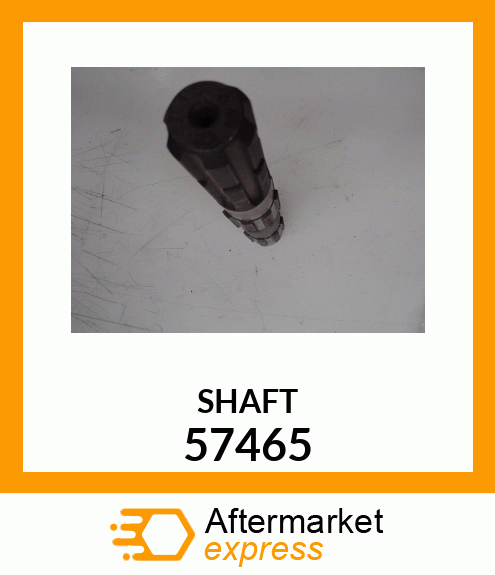 SHAFT 57465