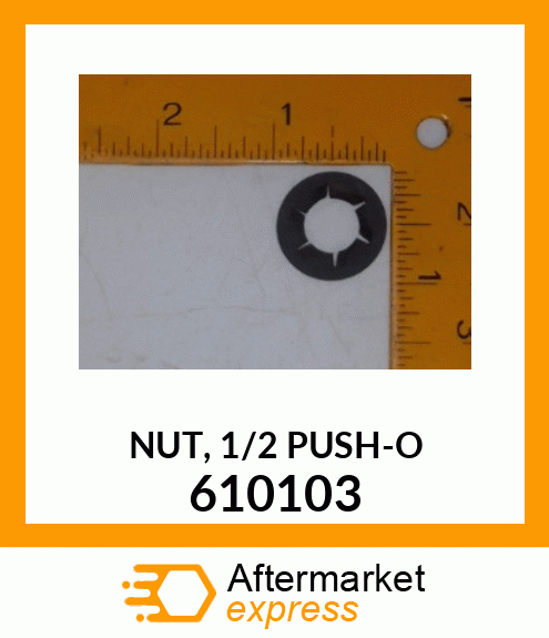 NUT, 1/2 PUSH-O 610103