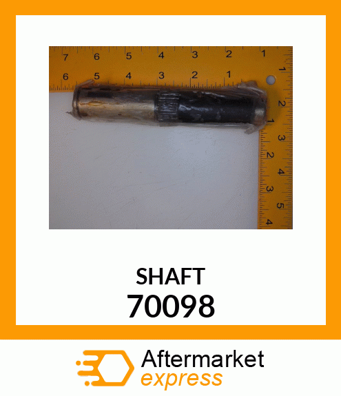 SHAFT 70098