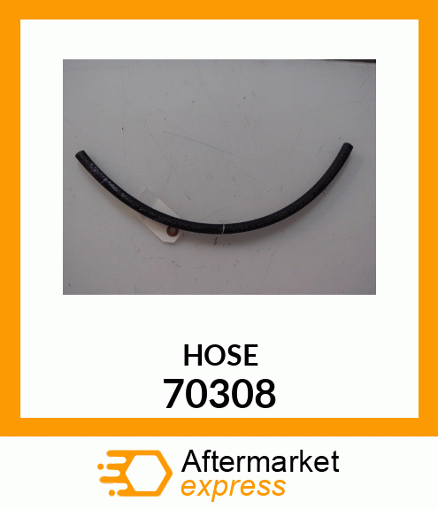 HOSE 70308