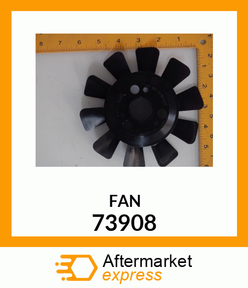 FAN 73908