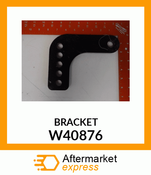 BRACKET W40876