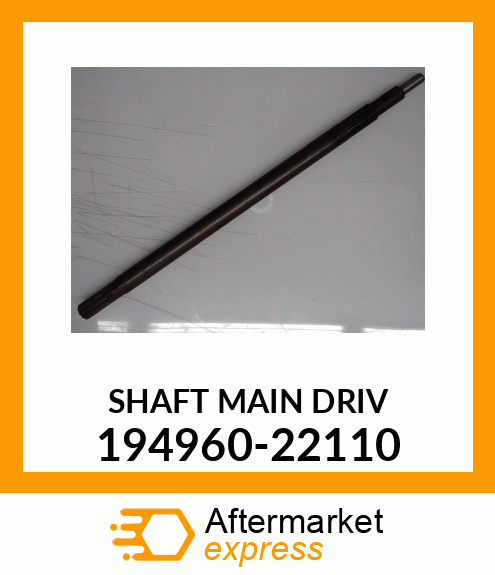 SHAFT MAIN DRIV 194960-22110