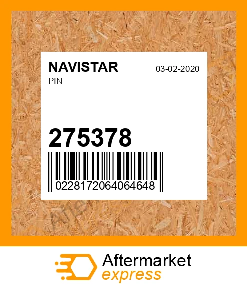 275378 - PIN fits NAVISTAR | Price: $29.16 Stock: US