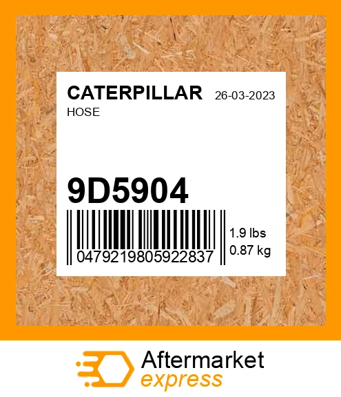 9D5904 - HOSE fits CATERPILLAR | Price: $43.46 Stock: Kentucky