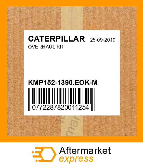 KMP152-1390.EOK-M - OVERHAUL KIT fits CATERPILLAR | Price: $1,363 Stock ...