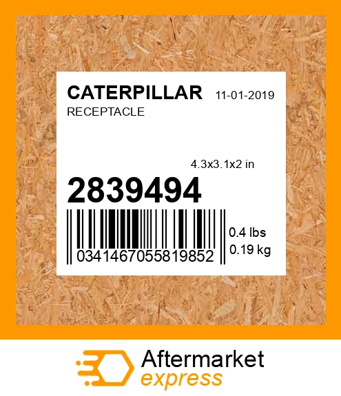 2839494 - RECEPTACLE fits CATERPILLAR
