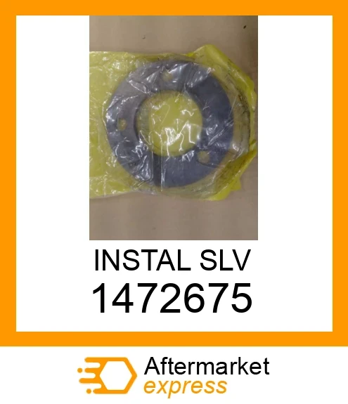 1472675 - INSTAL SLV fits CATERPILLAR | Price: $32.24 Stock: Tennessee