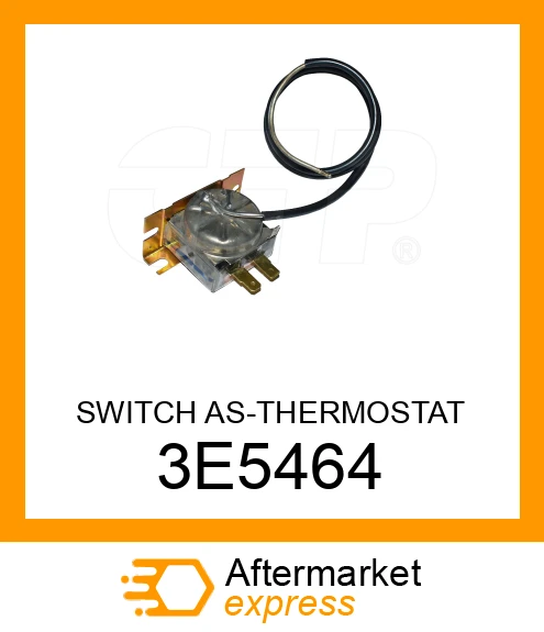 3E5464 - SWITCH AS-THERMOSTAT fits CATERPILLAR | Price: $46.67