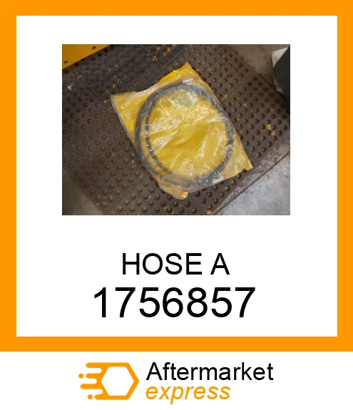 1756857 - HOSE A fits CATERPILLAR | Price: $74.40 Stock: Knoxville, TN (60)