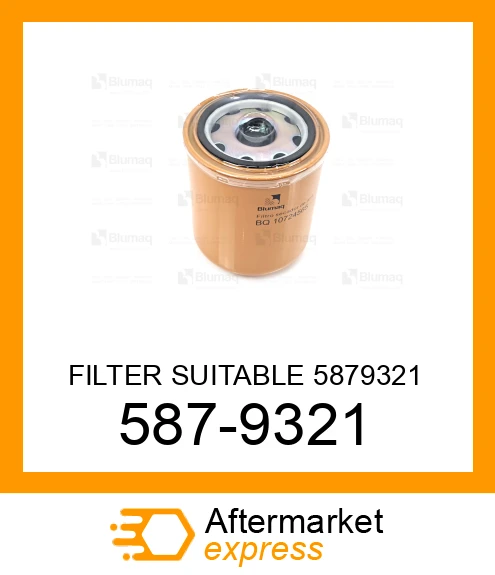 587-9321 - FILTER SUITABLE fits CATERPILLAR | Price: $103.44 Stock: Florida