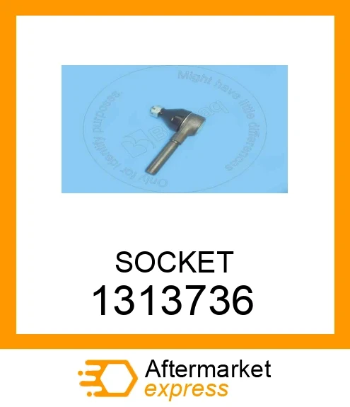 1313736 - SOCKET fits CATERPILLAR | Price: $18.46 Stock: Florida