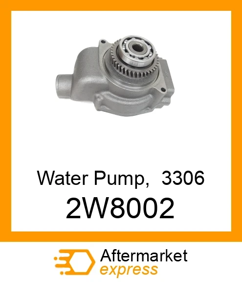 2W8002 - Water Pump, 3306 fits CATERPILLAR | Price: $252.00 Stock ...