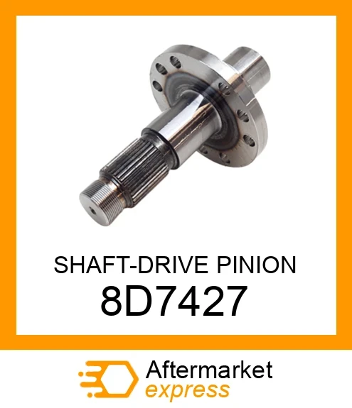 8D7427 - SHAFT-DRIVE PINION fits CATERPILLAR | Price: $192.24 8D7427 - SHAFT-DRIVE PINION fits CATERPILLAR | Price: $192.24