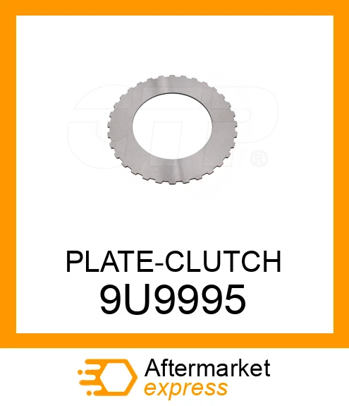 9U9995 - PLATE-CLUTCH fits CATERPILLAR | Price: $6.52 Stock: Texas