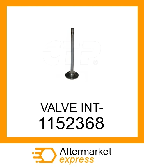 1152368 - VALVE INT- fits CATERPILLAR | Price: $13.80 Stock: Florida