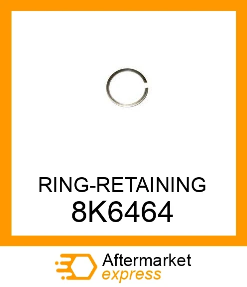 8K6464 - RING-RETAINING fits CATERPILLAR | Price: $2.86