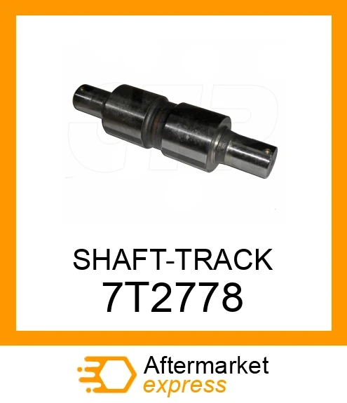 7T2778 - SHAFT-TRACK fits CATERPILLAR | Price: $489.25