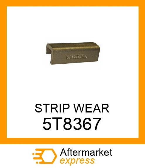 5T-8367 - STRIP WEAR fits CATERPILLAR | Price: $56.51 Stock: Florida