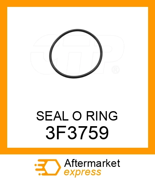SEAL O RING 3F3759