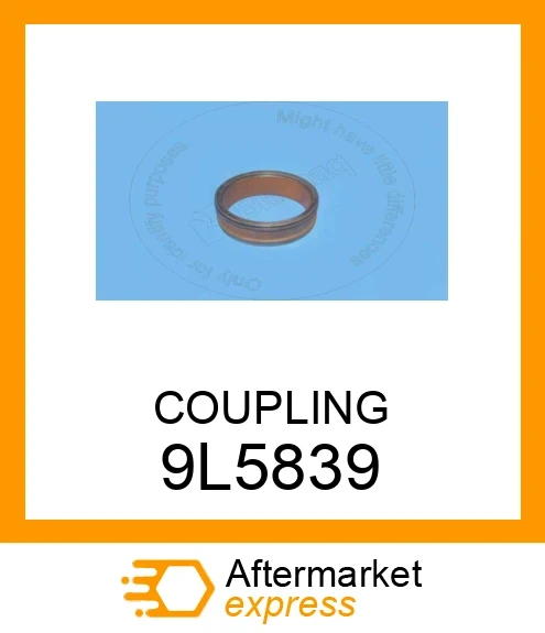 9L-5839 - COUPLING fits CATERPILLAR | Price: $192.91