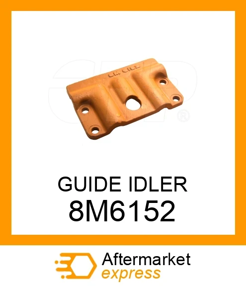 GUIDE IDLER 8M6152