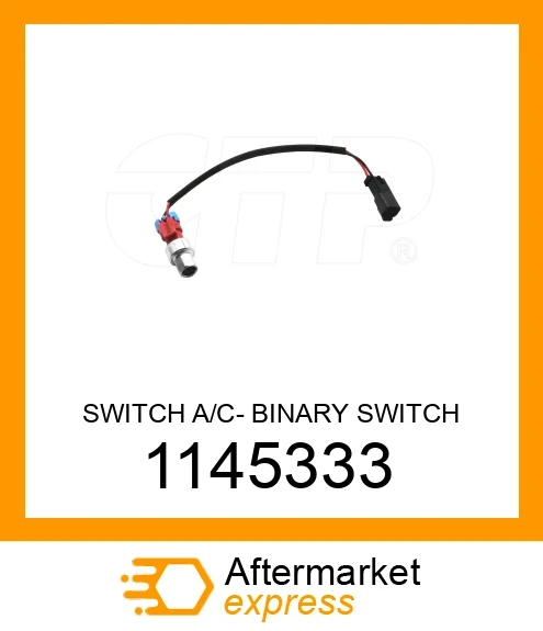 1145333 - SWITCH A/C- BINARY SWITCH fits CATERPILLAR | Price: $23.58 ...