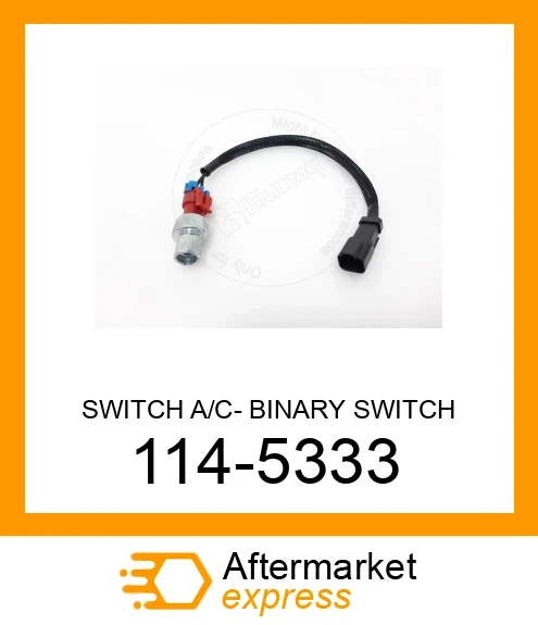 1145333 - SWITCH A/C- BINARY SWITCH fits CATERPILLAR | Price