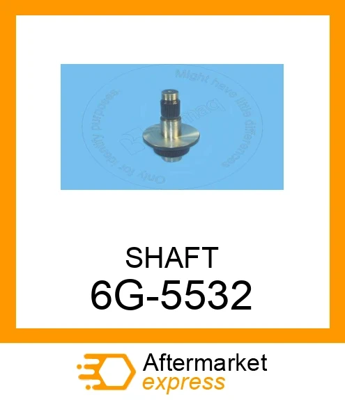 6G5532 - SHAFT fits CATERPILLAR | Price: $329.35 Stock: Florida