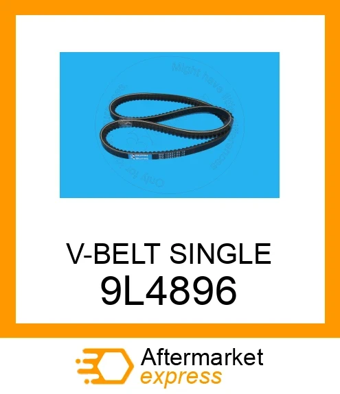 9L4896 - V-BELT SINGLE fits CATERPILLAR | Price: $5.44 Stock: Florida